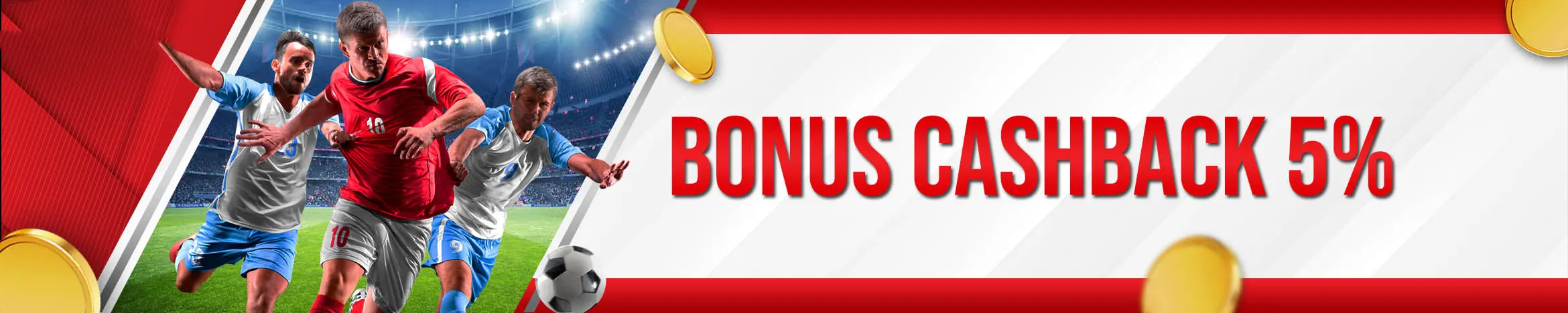 BONUS CASHBACK 5%